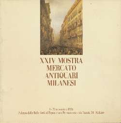 XXIV Mostra Mercato Antiquari Milanesi
