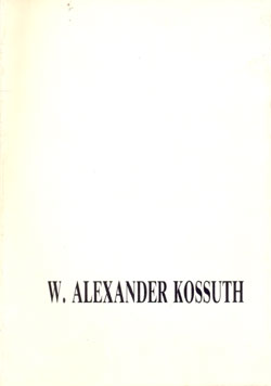 KOSSUTH Alexander W.